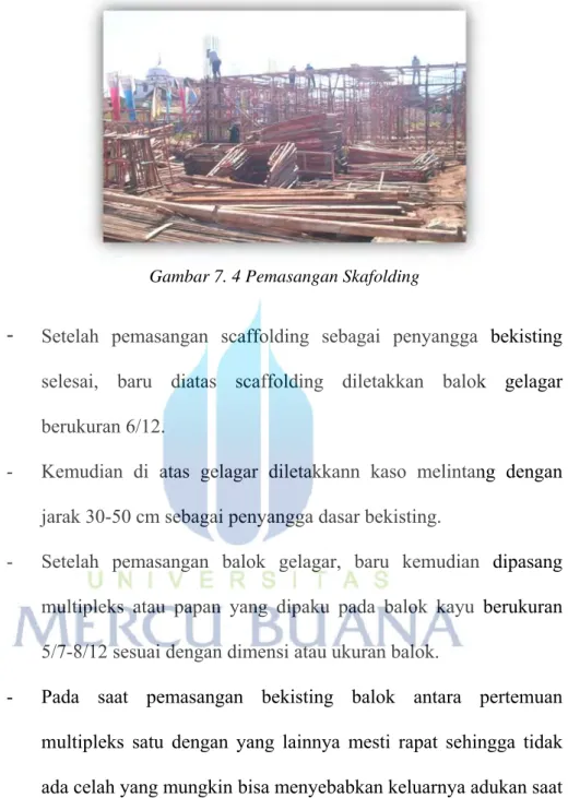 Gambar 7. 4 Pemasangan Skafolding 