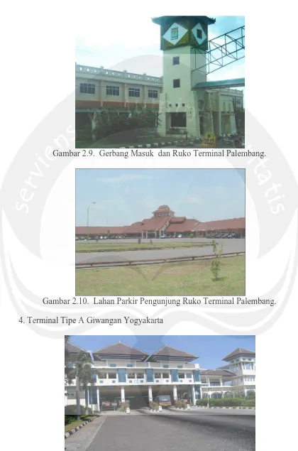 Gambar 2.9.  Gerbang Masuk  dan Ruko Terminal Palembang.   