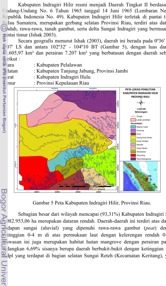 Gambar 5 Peta Kabupaten Indragiri Hilir, Provinsi Riau. 