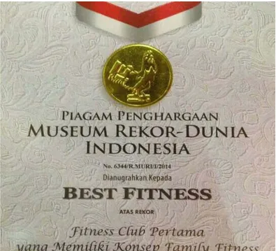 Gambar 02: Bukti penghargaan yang didapatkan Best Fitness dari MURI. 