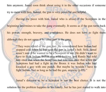 fight Indian. Not as long as he had the gun, anyway (p.89).”