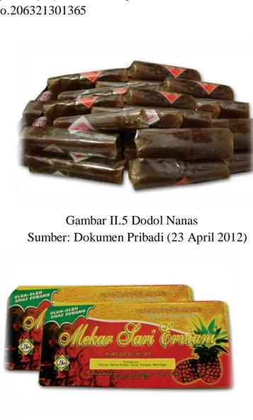 Gambar II.6 Kemasan produk Dodol Nanas Mekar Sari Erviani  Sumber : Dokumentasi Pribadi (23 April 2012) 