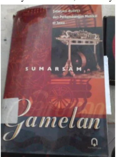 Gambar 1. Buku referensi gamelan: Interaksi Budaya dan Perkembangan  Musikal di Jawa 