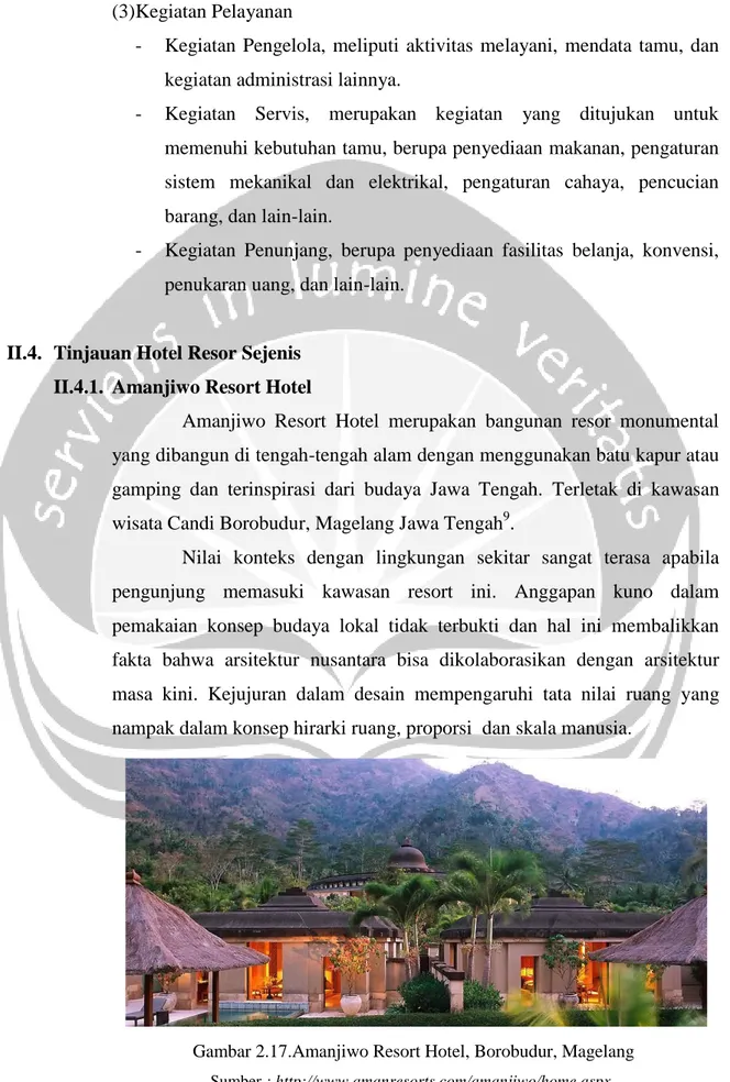 Gambar 2.17.Amanjiwo Resort Hotel, Borobudur, Magelang  Sumber : http://www.amanresorts.com/amanjiwo/home.aspx 