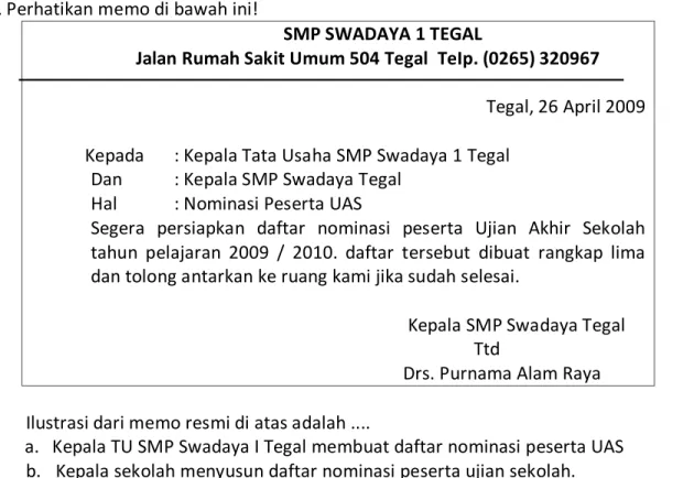 Ilustrasi dari memo resmi di atas adalah .... 