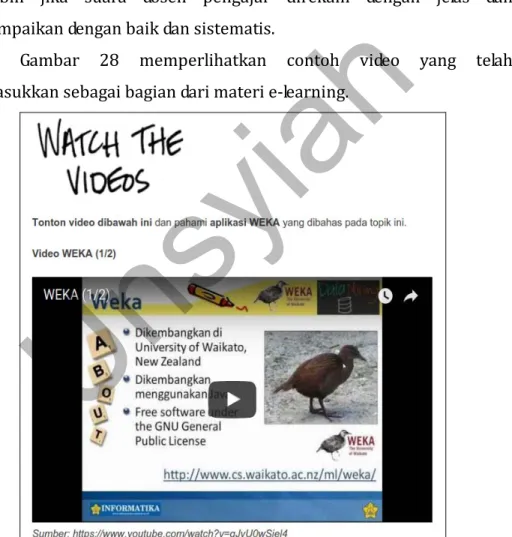 Gambar 28  memperlihatkan contoh video yang telah  dimasukkan sebagai bagian dari materi e-learning