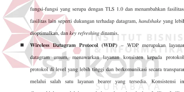 Gambar 2.6  menunjukkan bagaimana stack protokol bawaan ini bekerja  antara  WAP Devices dan  WAP Gateway