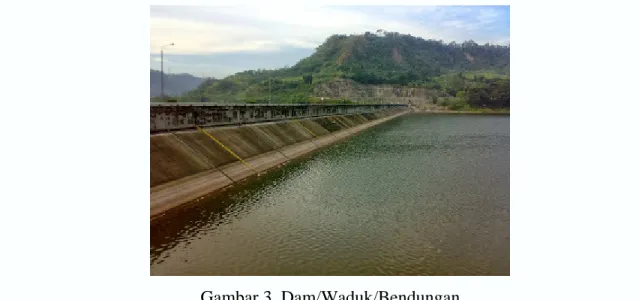 Gambar 3. Dam/Waduk/Bendungan   2.3.3 Pipa Pesat (Penstock) 