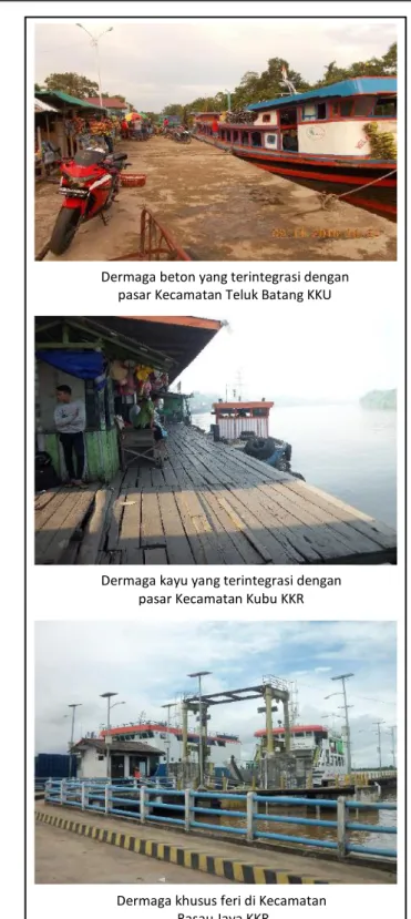 Gambar 4: Dermaga umum dan khusus   di wilayah KKR dan KKU  Dermaga khusus feri di Kecamatan 