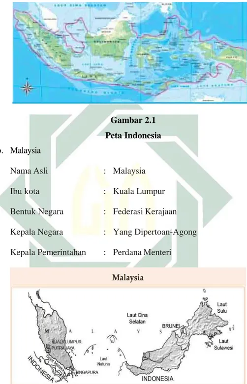 Gambar 2.1   Peta Indonesia  b.  Malaysia 
