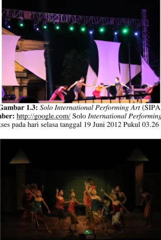 Gambar 1.3: Solo International Performing Art (SIPA)  Sumber: http://google.com/ Solo International Performing Art 