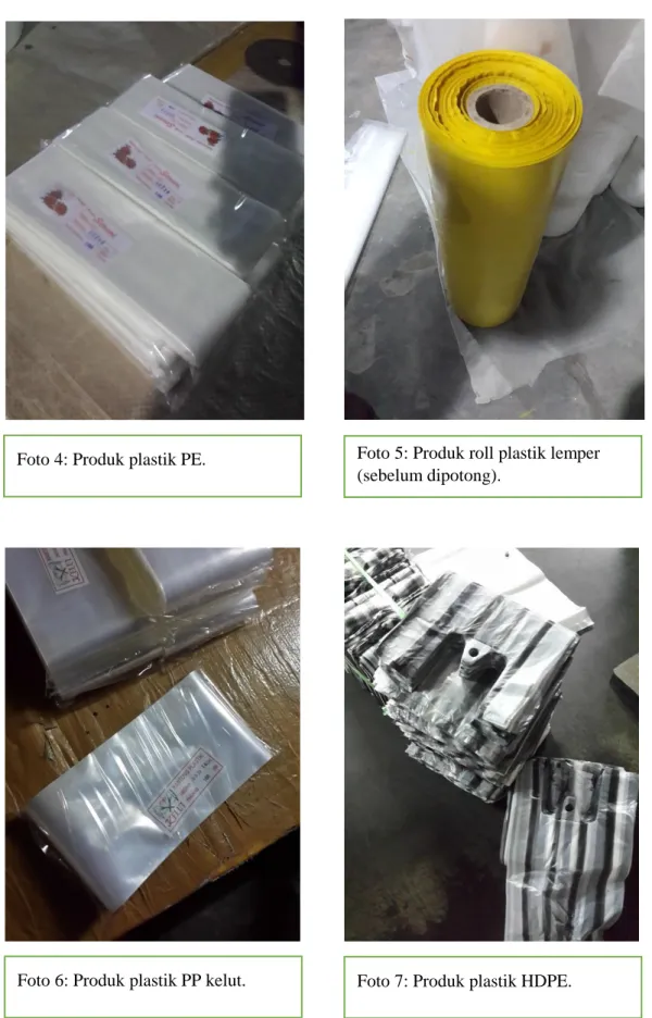 Foto 4: Produk plastik PE.  Foto 5: Produk roll plastik lemper  (sebelum dipotong). 