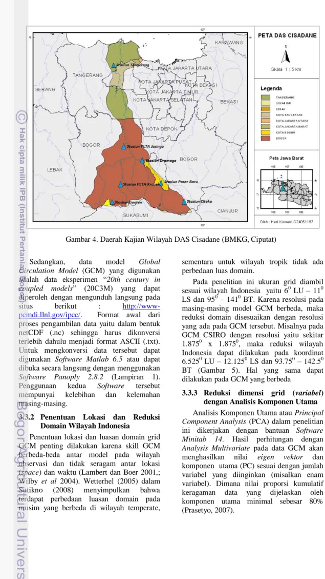 Gambar 4. Daerah Kajian Wilayah DAS Cisadane (BMKG, Ciputat)  Sedangkan,  data  model  Global 