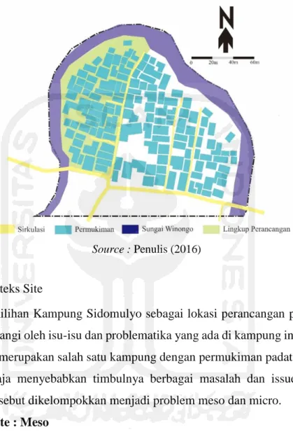 Figure ground pada gambar 2-4 merupakan kawasan Kampung Sidomulyo  yang  akan di  jadikan sebagai  site perancangan dengan batasan site    dan lingkup  perancangan seperti pada gambar 2-5