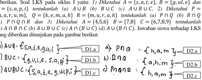 Gambar 2. Jawaban LKS kelompok D No. 1 dan No. 2 Pada Siklus I D1.a D1.b D1.c  D2.a D2.b D2.c 