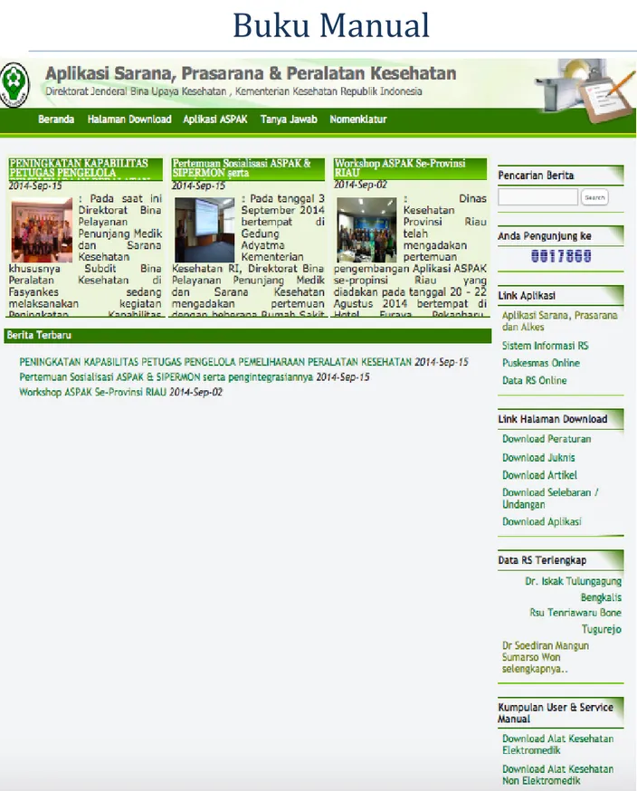 Gambar  diatas  adalah  halaman  awal  yang  akan  muncul  pada  saat  pertama  kali  membuka  situs  aspak.buk.depkes.go.id   