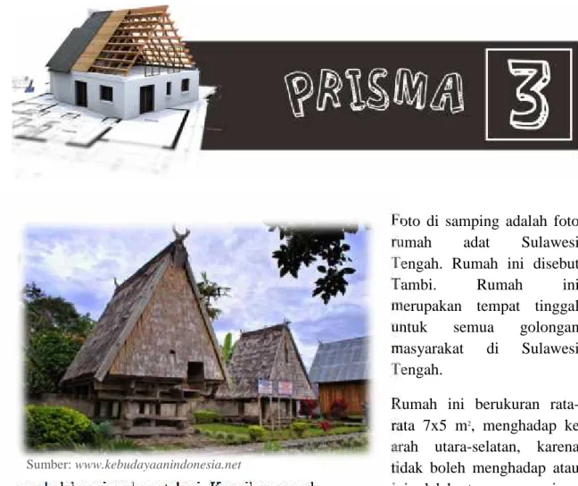 Foto  di  samping  adalah  foto rumah  adat Sulawesi Tengah.  Rumah  ini disebut Tambi