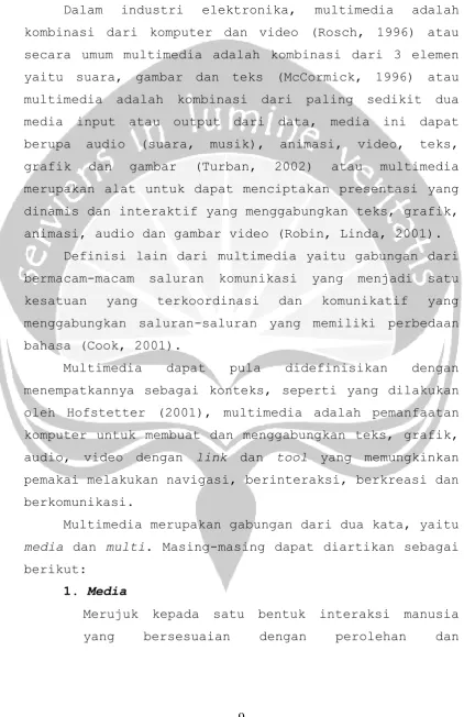 grafik dan gambar (Turban, 2002) atau multimedia 