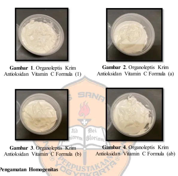 Gambar  2. Organoleptis  Krim  Antioksidan  Vitamin  C Formula  (a) 