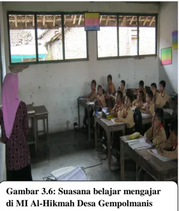 Gambar 3.6: Suasana belajar mengajar  di MI Al-Hikmah Desa Gempolmanis  