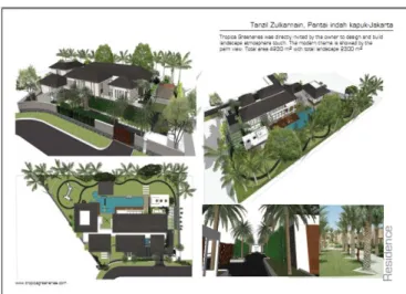 Gambar 5 Proyek Tanzil Zulkarnain Residence  (Sumber: PT. Tropica Greeneries, 2012) 