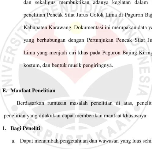 Foto dan CD (Audio-Visual) digunakan sebagai data tambahan  dan  sekaligus  membuktikan  adanya  kegiatan  dalam  melakukan  penelitian Pencak Silat Jurus Golok Lima di Paguron Bajing Kiring  Kabupaten Karawang