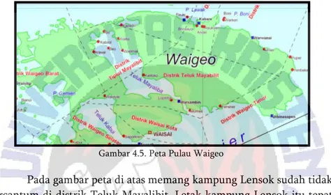 Gambar 4.5. Peta Pulau Waigeo 