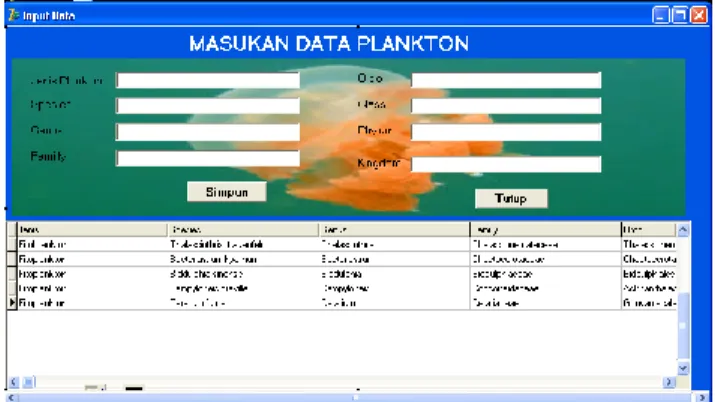 Gambar 8. Tampilan menu input data  Pada  menu  pemasukan  data,  pengguna  dapat  melakukan  pengisian  data-data  plankton  dimulai dari jenis plankton, nama spesies, genus,  familly,  ordo,  class,  phylum  dan  kingdom