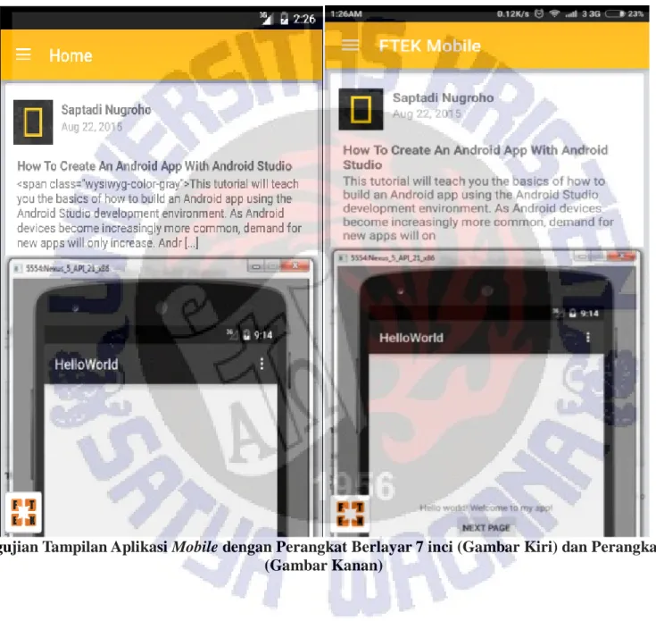 Gambar 4.4. Pengujian Tampilan Aplikasi Mobile dengan Perangkat Berlayar 7 inci (Gambar Kiri) dan Perangkat Berlayar 5 inci  (Gambar Kanan) 