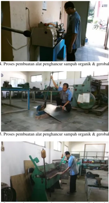 Gambar 4. Proses pembuatan alat penghancur sampah organik &amp; gerobak sampah 