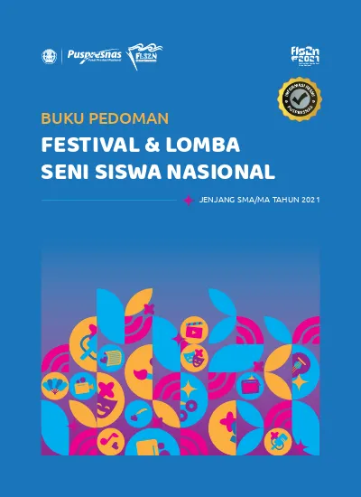 BUKU PEDOMAN FESTIVAL & LOMBA SENI SISWA NASIONAL