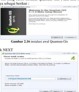 Gambar 2.16 instalasi awal Quantum Gis  2. Lalu klik NEXT  