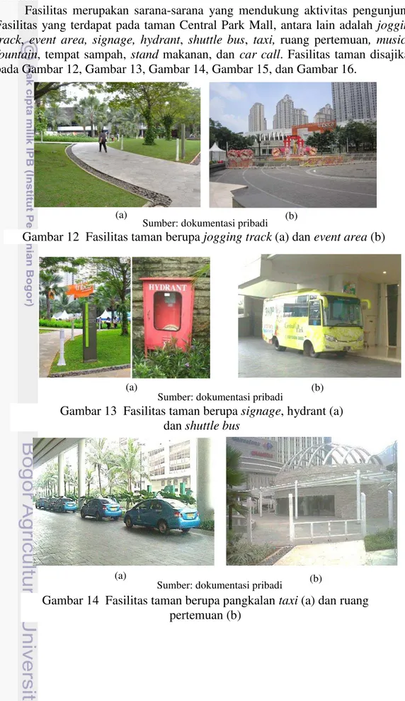 Gambar 12  Fasilitas taman berupa jogging track (a) dan event area (b) 