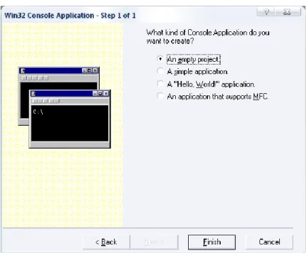 Gambar 5. Win32 Console Application – Step 1  4.  Setelah itu akan tampil New Project Information, tekan tombol OK 