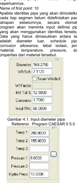 Gambar 4.1. Input diameter pipa  Referensi : Program CAESAR II 5.0 