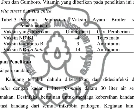 Tabel 3. Program  Pemberian  Vaksin  Ayam  Broiler  selama  Pemeliharaan 