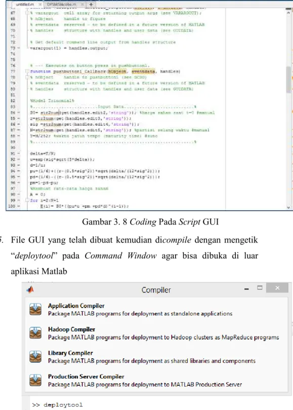 Gambar 3. 9 Compile GUI (1)  Kemudian muncul proses compiling seperti pada Gambar 3.10 