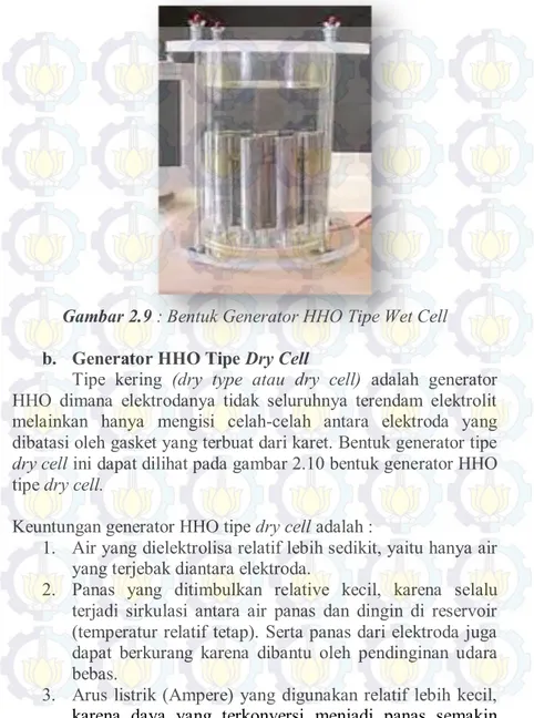 Gambar 2.9 : Bentuk Generator HHO Tipe Wet Cell  b.  Generator HHO Tipe Dry Cell 