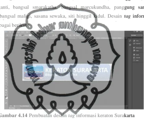 Gambar 4.14 Pembuatan desain tag informasi keraton Surakarta  7.  Pembuatan desain menu informasi augmented reality 