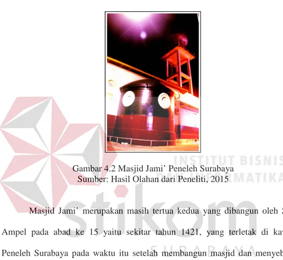 Gambar 4.2 Masjid Jami’ Peneleh Surabaya  Sumber: Hasil Olahan dari Peneliti, 2015 