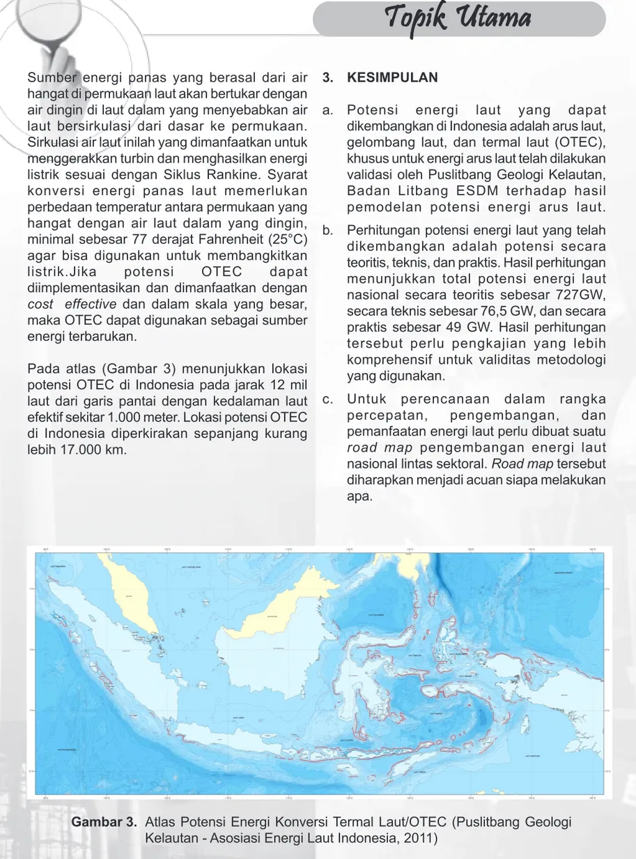 Gambar 3. Atlas Potensi Energi Konversi Termal Laut/OTEC (Puslitbang Geologi Kelautan - Asosiasi Energi Laut Indonesia, 2011)