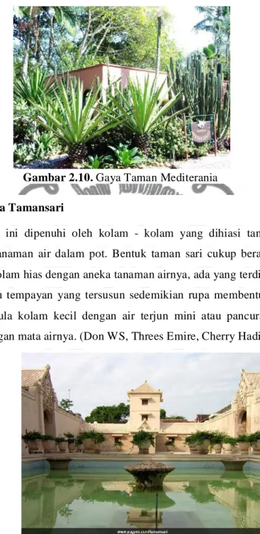 Gambar 2.11. Gaya Taman Tamansari  2.2.2. Rehabilitasi Taman 