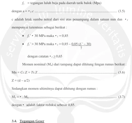 Gambar 3.2 dibawah, jika dibebani akan mengalami momen lentur (M), Momen 