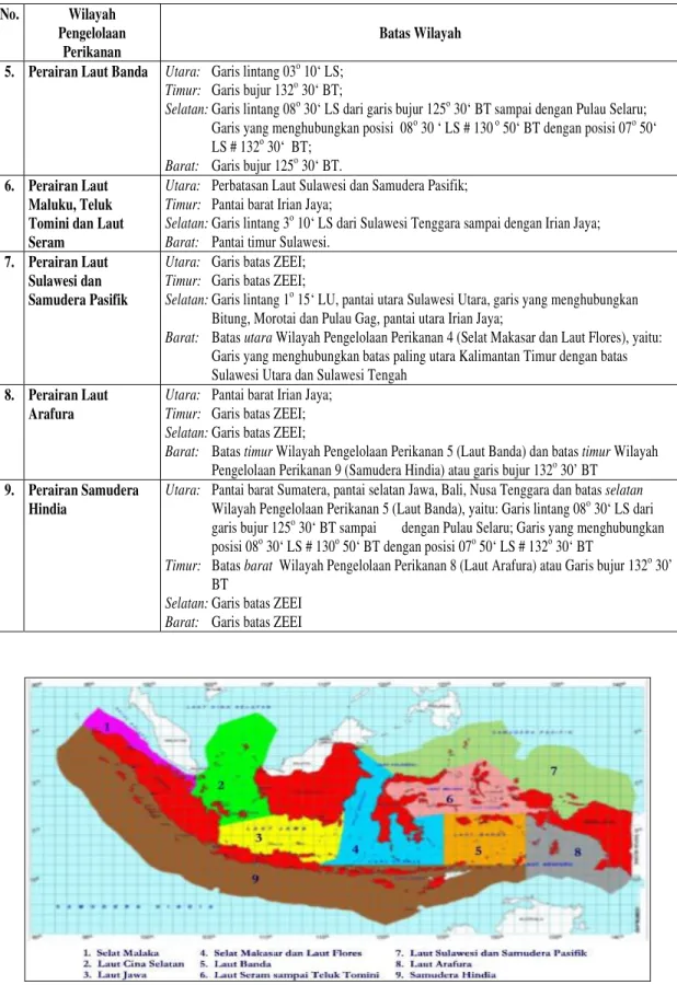 Gambar A.    Batas-Batas  Wilayah  Pengelolaan  Perikanan  Laut  Indonesia  Berdasarkan  Pembagian  Menurut  Forum  Koordinasi  Pengelolaan  Penangkapan  Sumber  Daya  (FKPPS), Direktorat Jenderal Perikanan 