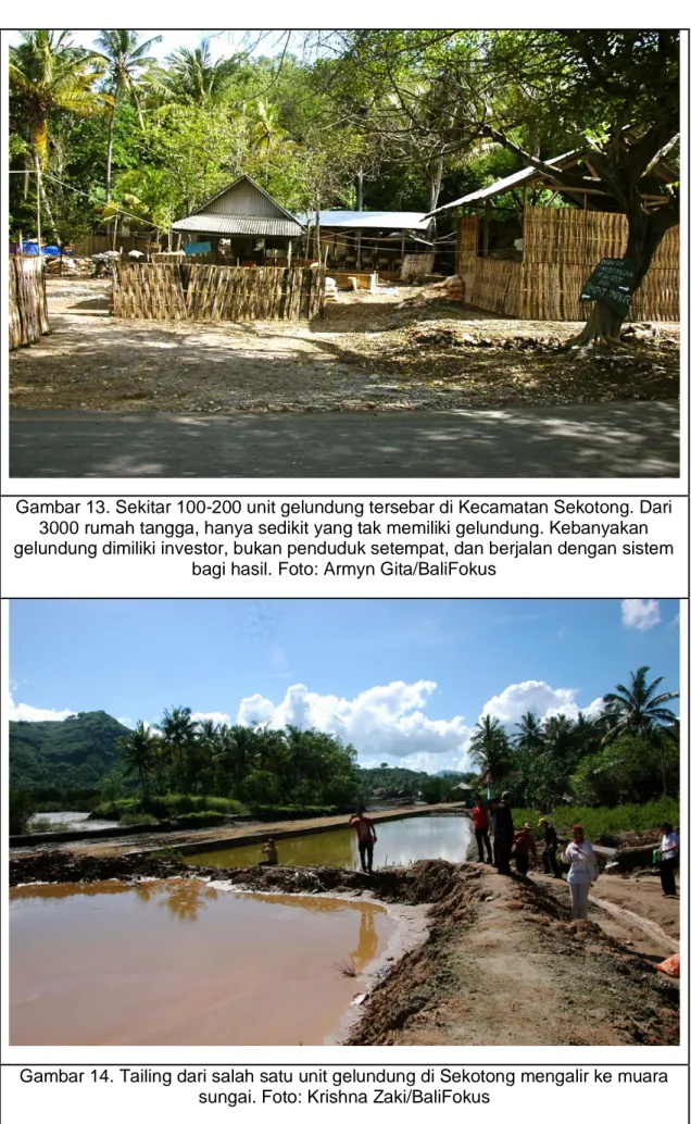Gambar 13. Sekitar 100-200 unit gelundung tersebar di Kecamatan Sekotong. Dari  3000 rumah tangga, hanya sedikit yang tak memiliki gelundung