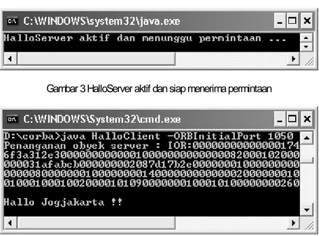 Gambar 3 HalloServer aktif dan siap menerima permintaan 