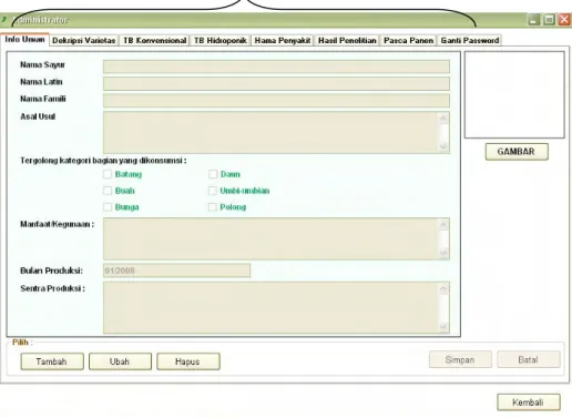 Gambar 9. Tampilan menu edit database informasi umum  Pada saat masuk ke aplikasi ini, form pengeditan langsung  mengaktifkan tab kontrol informasi umum