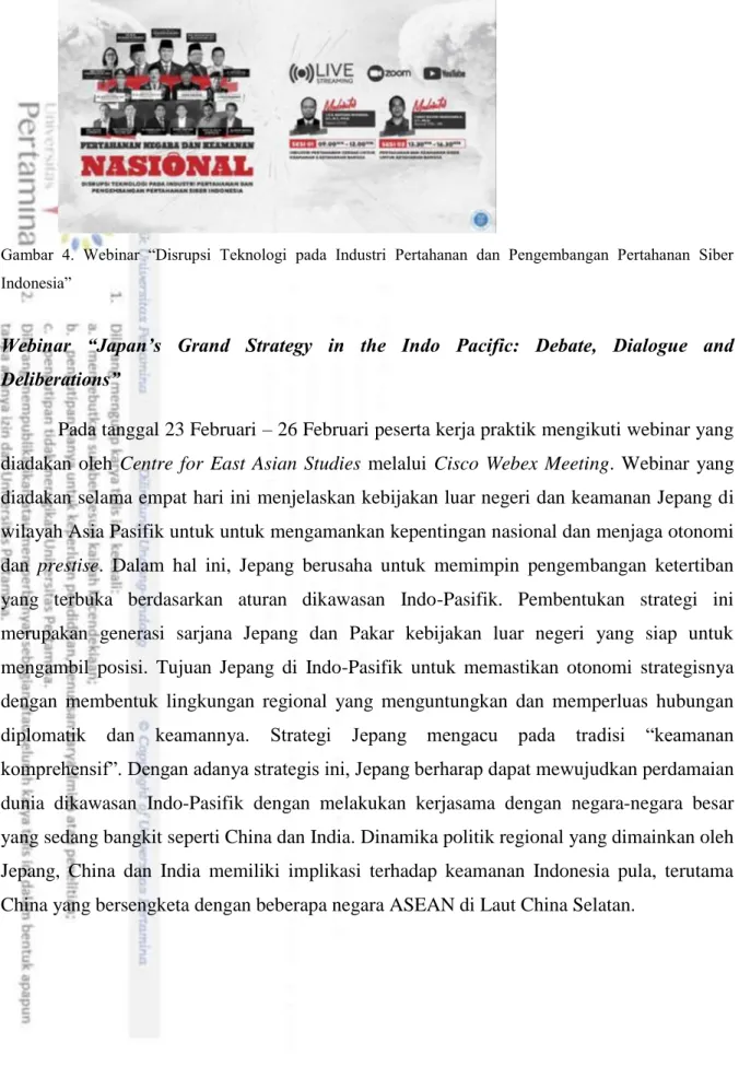 Gambar  4.  Webinar  “Disrupsi  Teknologi  pada  Industri  Pertahanan  dan  Pengembangan  Pertahanan  Siber  Indonesia” 
