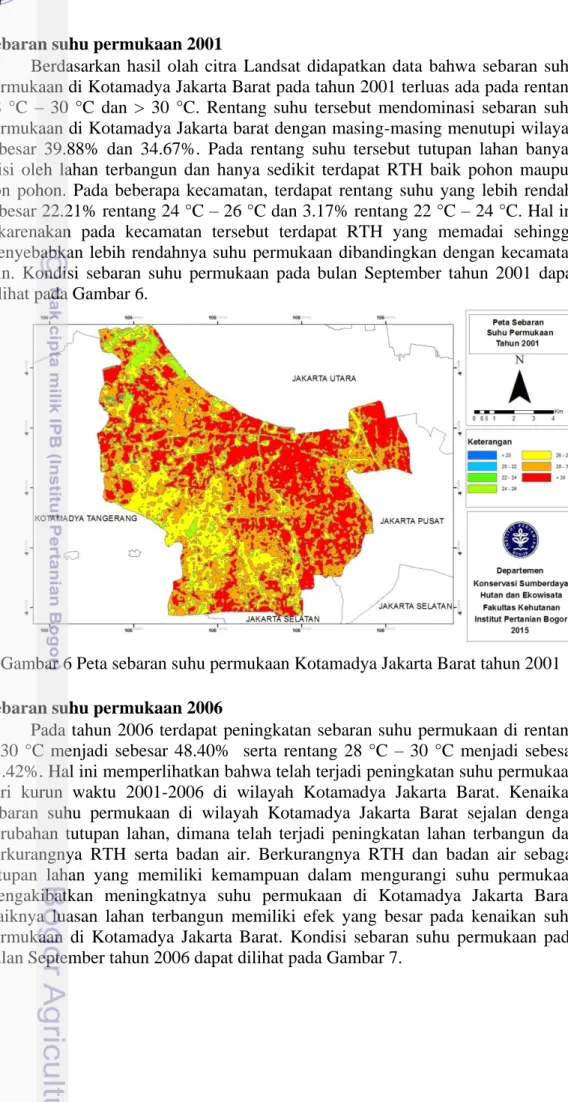 Gambar 6 Peta sebaran suhu permukaan Kotamadya Jakarta Barat tahun 2001  Sebaran suhu permukaan 2006 