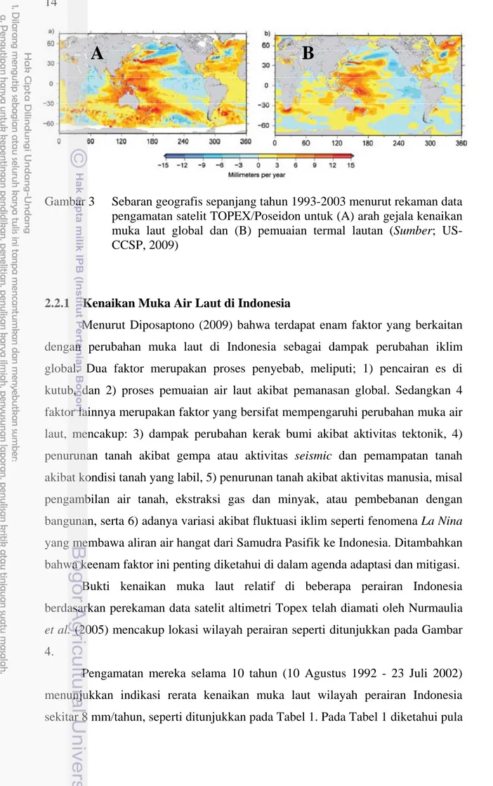 Gambar 3  Sebaran geografis sepanjang tahun 1993-2003 menurut rekaman data  pengamatan satelit TOPEX/Poseidon untuk (A) arah gejala kenaikan  muka laut global dan (B) pemuaian termal lautan (Sumber;  US-CCSP, 2009) 